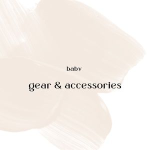 Baby Gear & Accessories